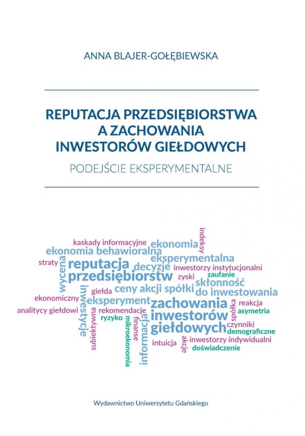 Reputacja przedsiębiorstwa a zachowania inwestorów giełdowych. Podejście eksperymentalne - obrazek 2