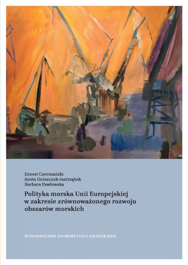 Polityka morska Unii Europejskiej w zakresie zrównoważonego rozwoju obszarów morskich - obrazek 2