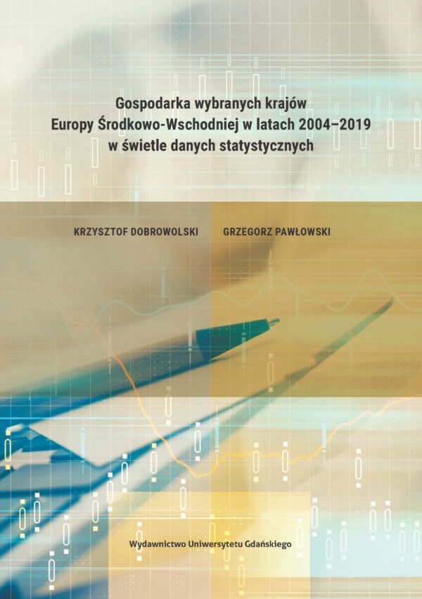 Gospodarka wybranych krajów Europy Środkowo-Wschodniej w latach 2004–2019 w świetle danych statystycznych - obrazek 2