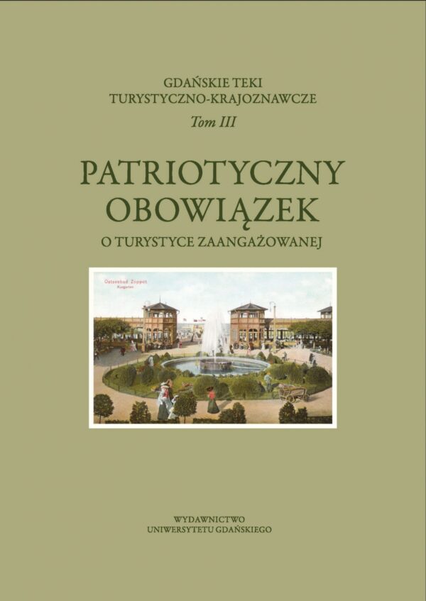 Patriotyczny obowiązek. O turystyce zaangażowanej - obrazek 2