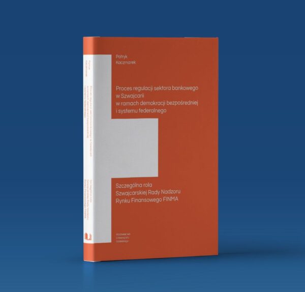 Proces regulacji sektora bankowego w Szwajcarii w ramach demokracji bezpośredniej i systemu federalnego. Szczególna rola Szwajcarskiej Rady Nadzoru Rynku Finansowego FINMA