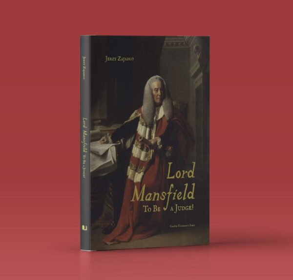Lord Mansfield. To Be a Judge!