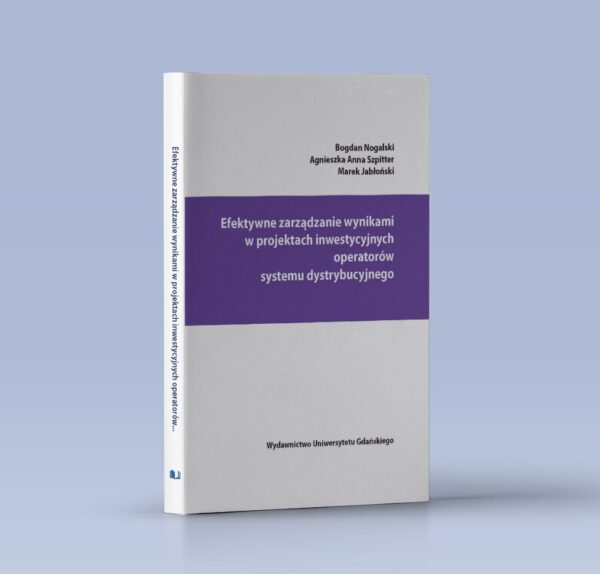 Efektywne zarządzanie wynikami w projektach inwestycyjnych operatorów systemu dystrybucyjnego