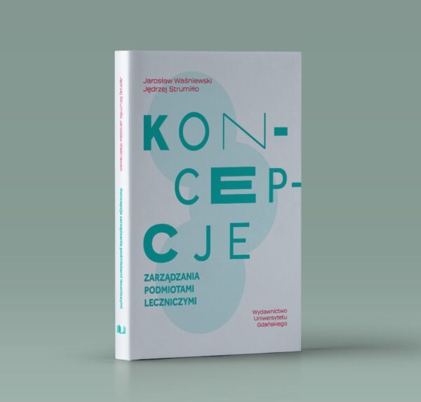 Koncepcje zarządzania podmiotami leczniczymi