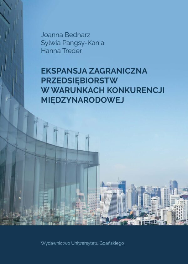 Ekspansja zagraniczna przedsiębiorstw w warunkach konkurencji międzynarodowej - obrazek 2