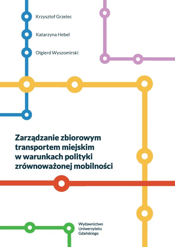 Zarządzanie zbiorowym transportem miejskim w warunkach polityki zrównoważonej mobilności - obrazek 2