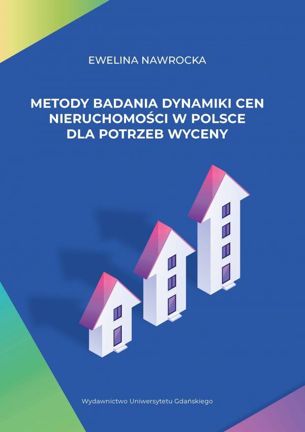 Metody badania dynamiki cen nieruchomości w Polsce dla potrzeb wyceny - obrazek 2