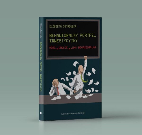 Behawioralny portfel inwestycyjny. Mózg – emocje – luka behawioralna