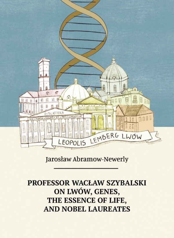 Professor Wacław Szybalski on Lwów, Genes, the Essence of Life, and Nobel Laureates - obrazek 2