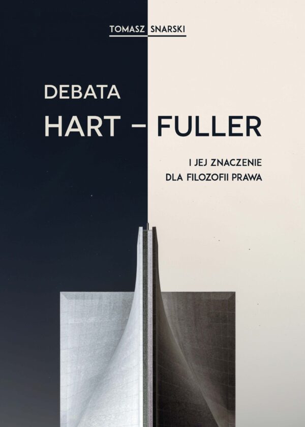 Debata Hart – Fuller i jej znaczenie dla filozofii prawa - obrazek 2