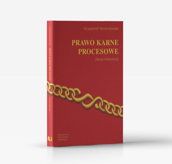 Prawo karne procesowe. Zarys instytucji