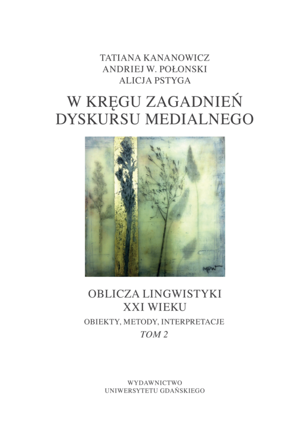 Obiekty, metody, interpretacje. Tom 2. Dyskurs medialny - obrazek 2