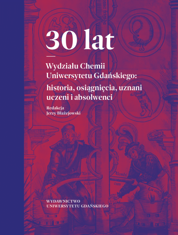 30 lat Wydziału Chemii Uniwersytetu Gdańskiego: historia, osiągnięcia, uznani uczeni i absolwenci - obrazek 2