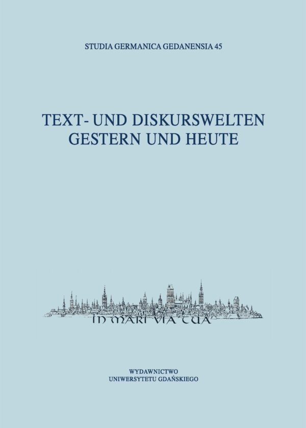 Studia Germanica Gedanensia 45. Text- und Diskurswelten gestern und heute - obrazek 2
