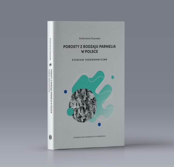 Porosty z rodzaju Parmelia w Polsce. Studium taksonomiczne