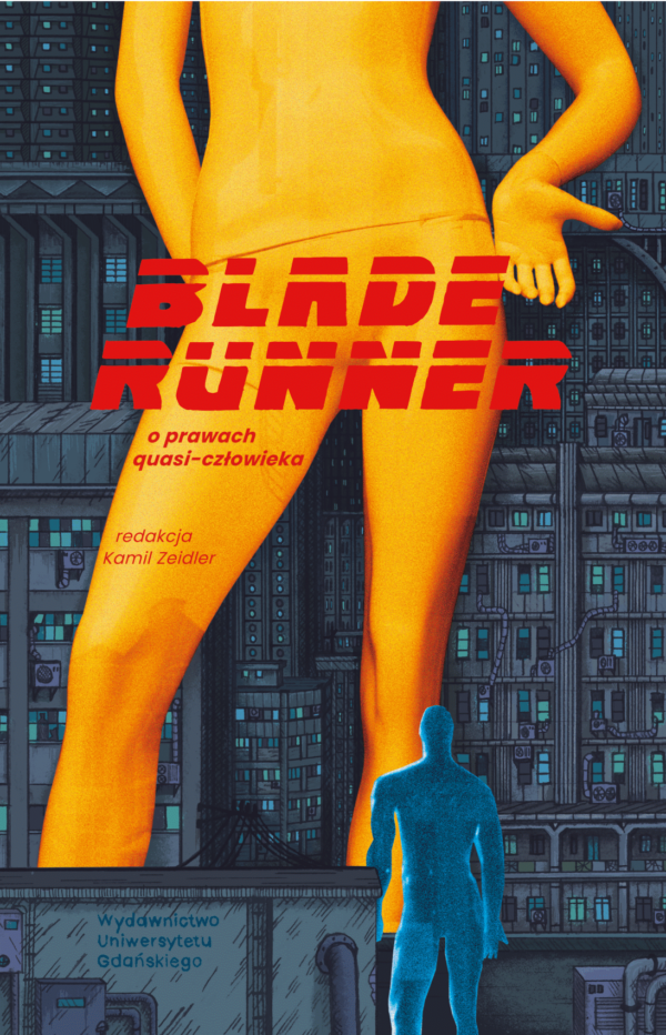 Blade Runner. O prawach quasi-człowieka - obrazek 2