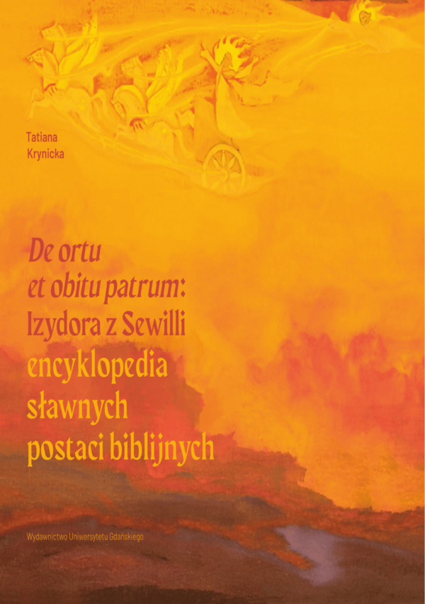 De ortu et obitu patrum: Izydora z Sewilli encyklopedia sławnych postaci biblijnych - obrazek 2