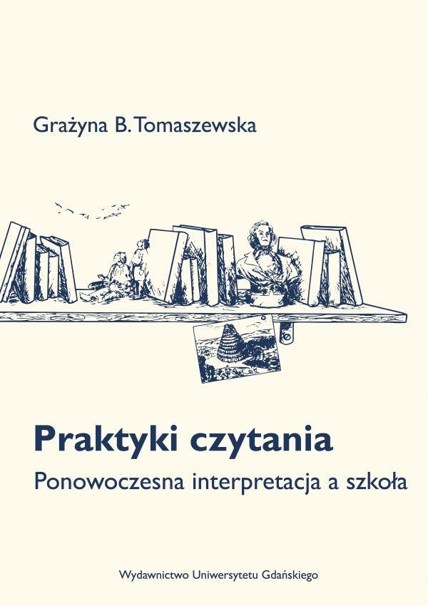 Praktyki czytania. Ponowoczesna interpretacja a szkoła - obrazek 2