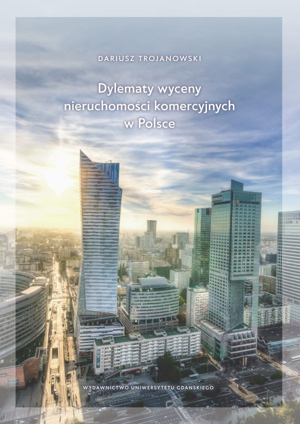 Dylematy wyceny nieruchomości komercyjnych w Polsce - obrazek 2