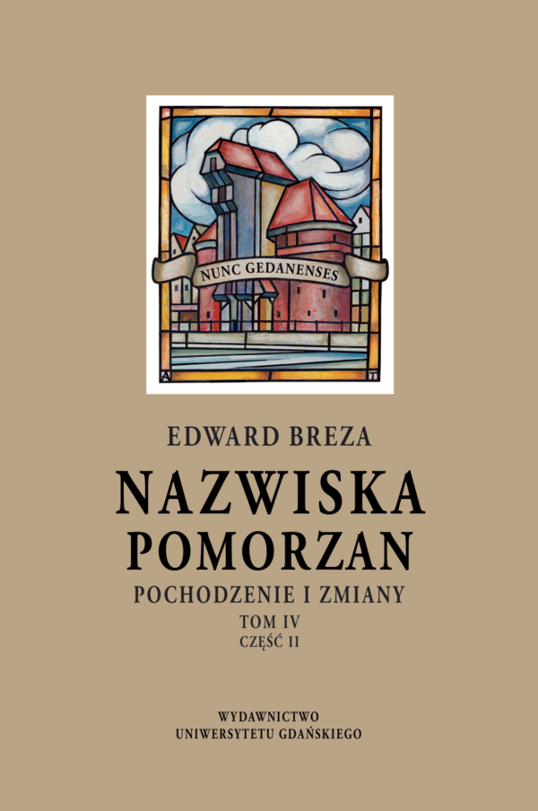 Nazwiska Pomorzan. Pochodzenie i zmiany. Tom IV. Część II (K–Z) - obrazek 2