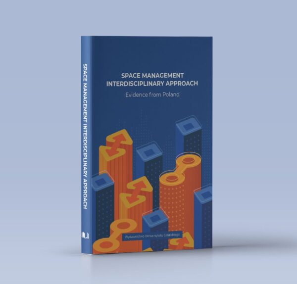 Space Management. Interdisciplinary Approach. Evidence from Poland