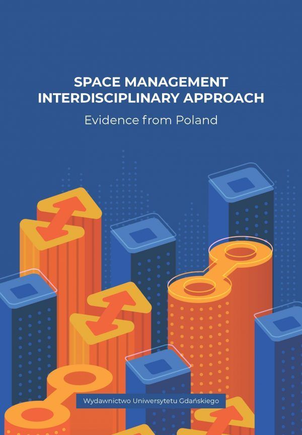 Space Management. Interdisciplinary Approach. Evidence from Poland - obrazek 2