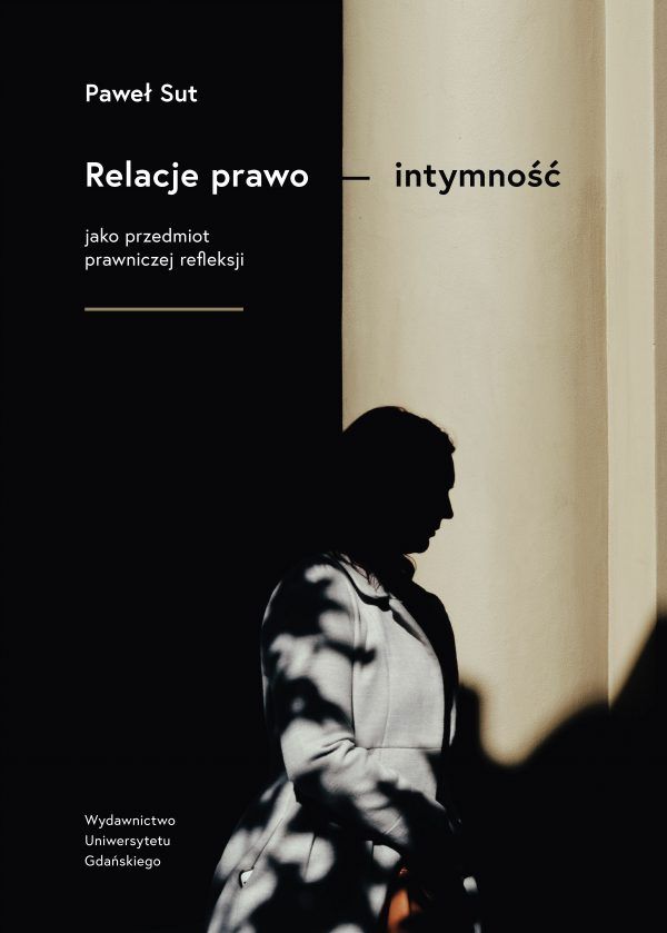Relacje prawo – intymność jako przedmiot prawniczej refleksji - obrazek 2