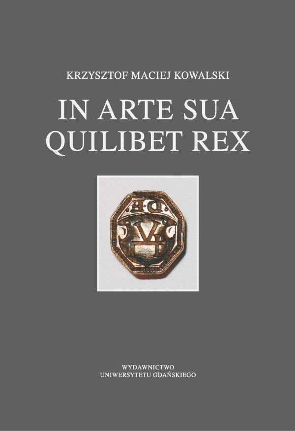 In arte sua quilibet rex. Studia nad dziejami kultury na Pomorzu - obrazek 2