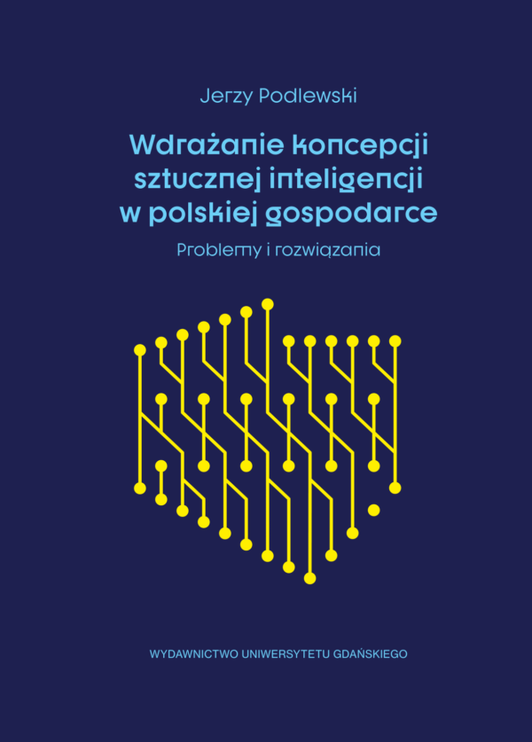 Wdrażanie koncepcji sztucznej inteligencji w polskiej gospodarce - obrazek 2