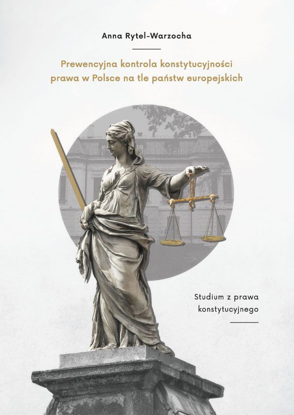 Prewencyjna kontrola konstytucyjności prawa w Polsce na tle państw europejskich. Studium z prawa konstytucyjnego - obrazek 2