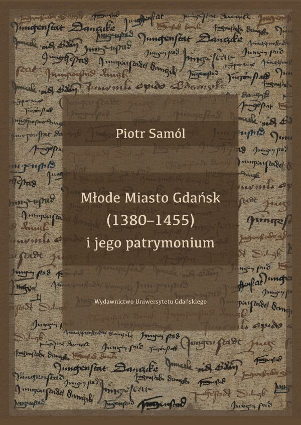Młode Miasto Gdańsk (1380–1455) i jego patrymonium - obrazek 2