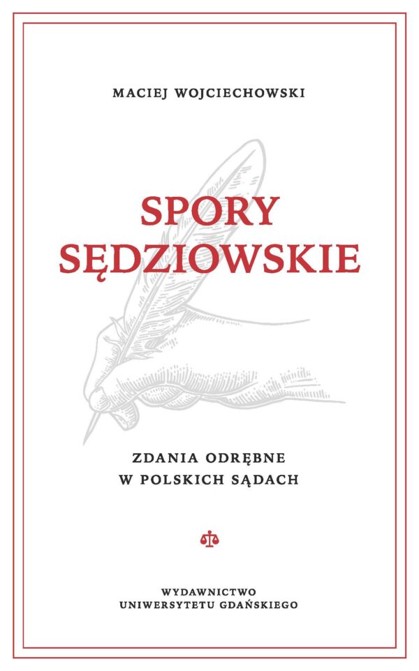 Spory sędziowskie. Zdania odrębne w polskich sądach - obrazek 2