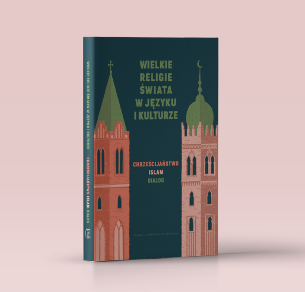 Chrześcijaństwo. Islam. Dialog