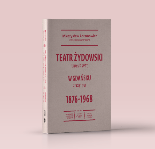 Teatr żydowski w Gdańsku 1876–1968