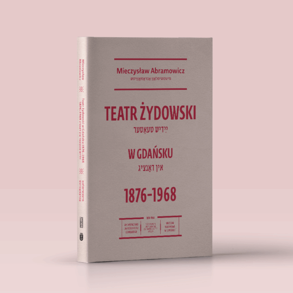 Teatr żydowski w Gdańsku 1876–1968