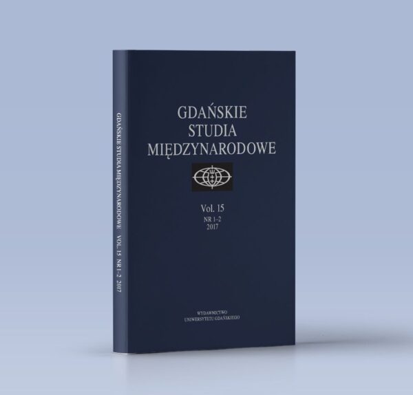 Gdańskie Studia Międzynarodowe. Vol. 15, nr 1-2, 2017