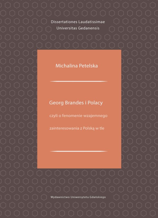 Georg Brandes i Polacy czyli o fenomenie wzajemnego zainteresowania z Polską w tle - obrazek 2