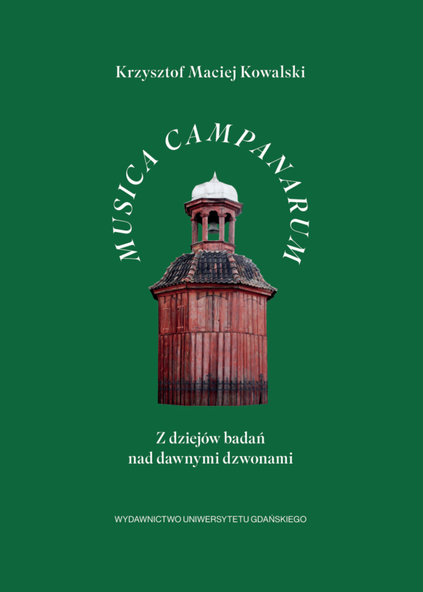 Musica Campanarum. Z dziejów badań nad dawnymi dzwonami - obrazek 2