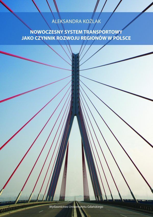 Nowoczesny system transportowy jako czynnik rozwoju regionów w Polsce - obrazek 2