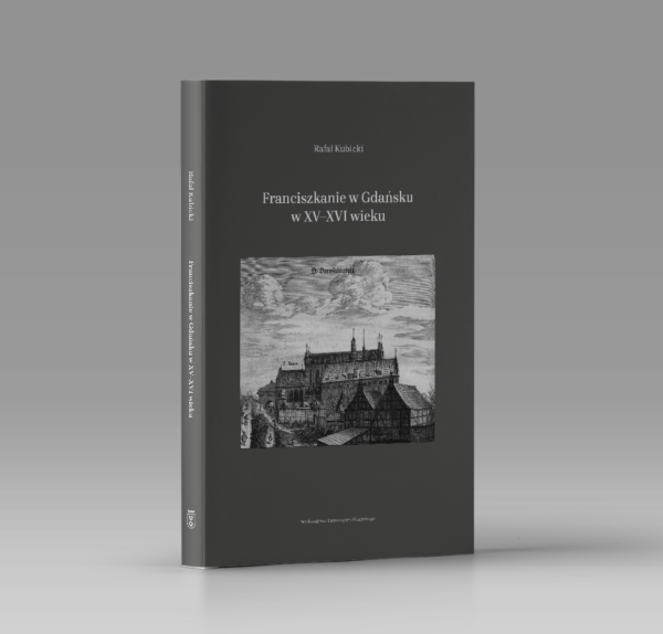 Franciszkanie w Gdańsku w XV–XVI wieku