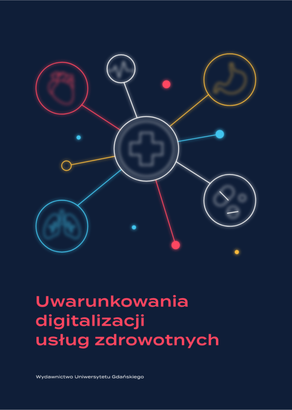 Uwarunkowania digitalizacji usług zdrowotnych - obrazek 2