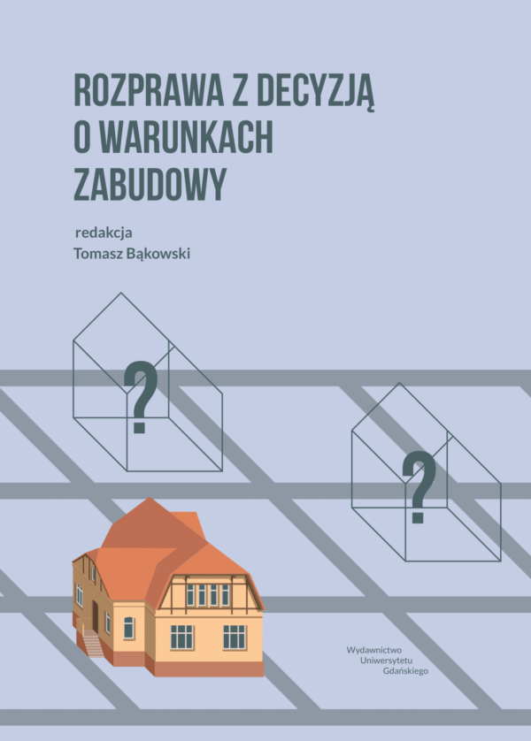 Rozprawa z decyzją o warunkach zabudowy - obrazek 2