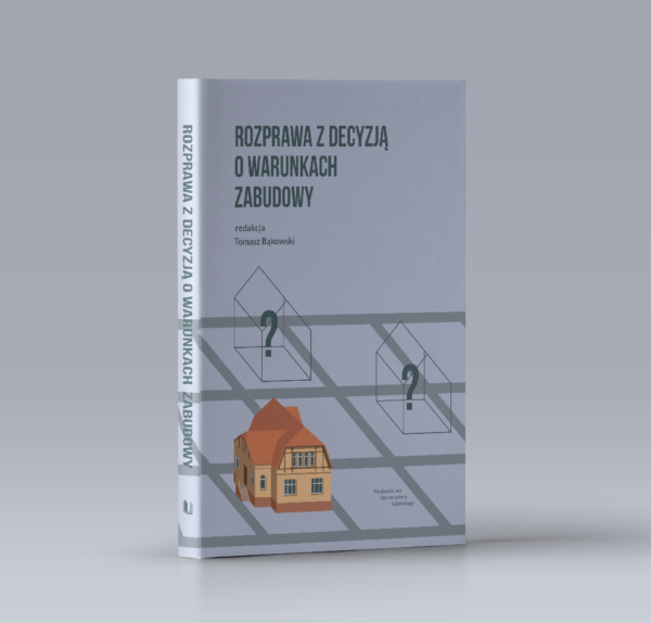 Rozprawa z decyzją o warunkach zabudowy