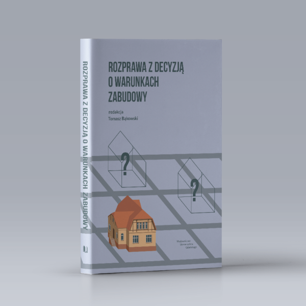 Rozprawa z decyzją o warunkach zabudowy