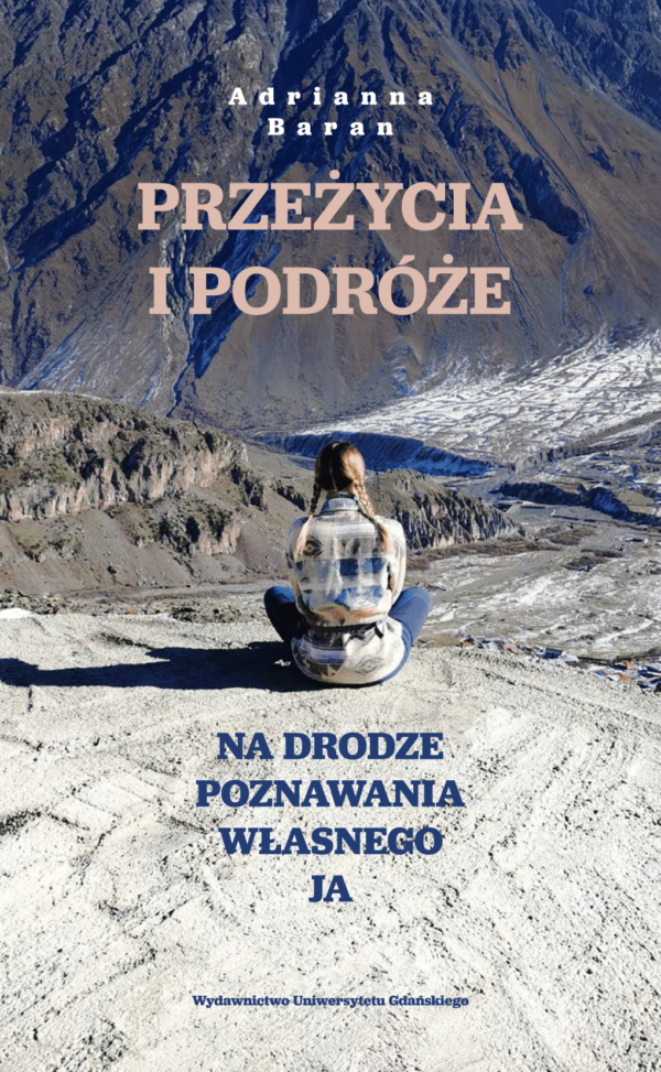 Przeżycia i podróże. Na drodze poznawania własnego ja - obrazek 2