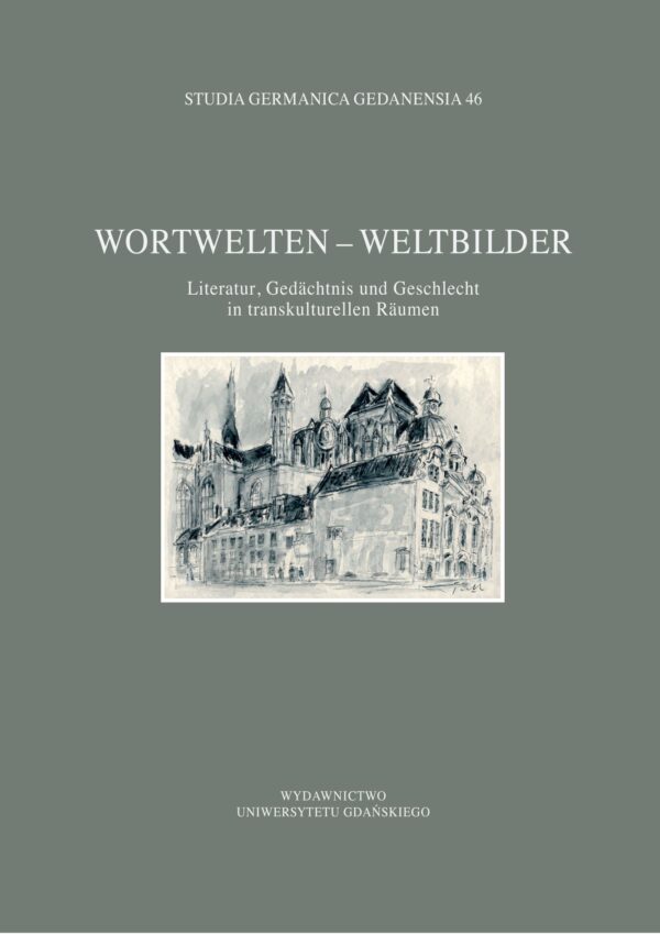 Studia Germanica Gedanensia 46. Wortwelten – Weltbilder - obrazek 2