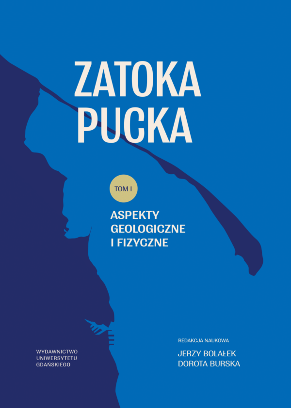 Zatoka Pucka. Tom I. Aspekty geologiczne i fizyczne - obrazek 2