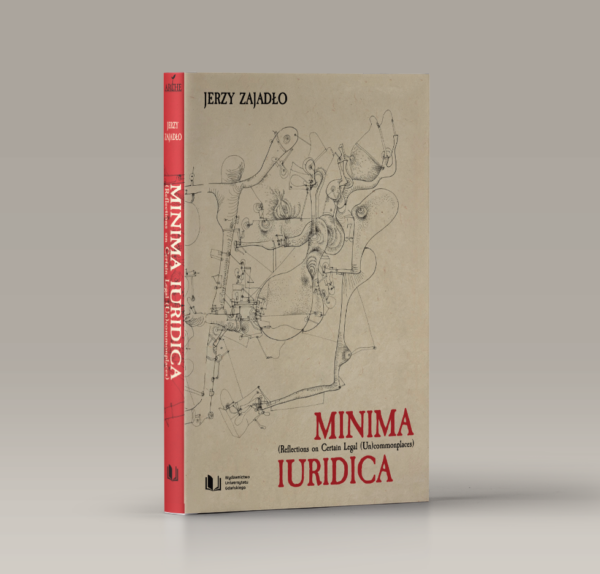 Minima Iuridica. Reflections on Certain Legal (Un)commonplaces