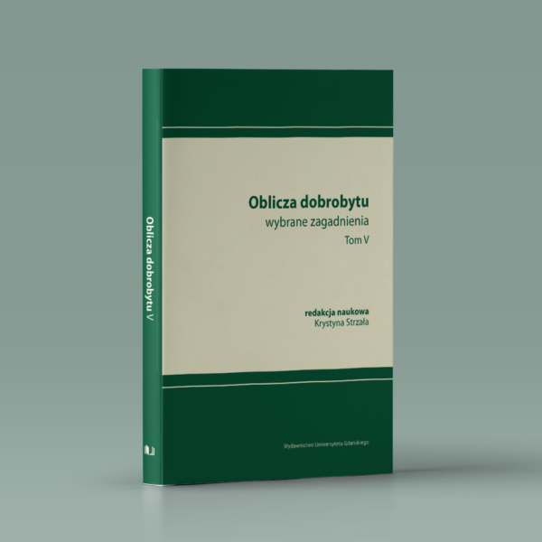 Oblicza dobrobytu – wybrane zagadnienia. Tom V