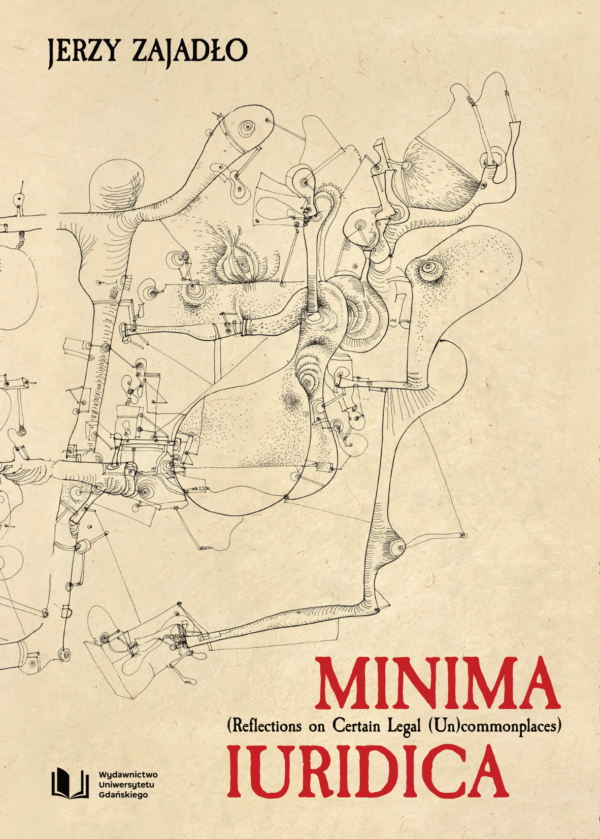 Minima Iuridica. Reflections on Certain Legal (Un)commonplaces - obrazek 2